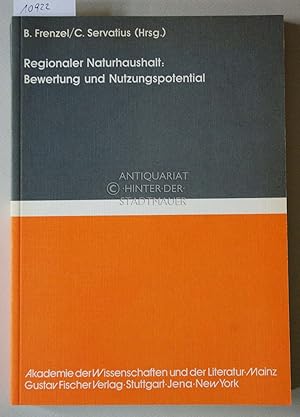 Immagine del venditore per Regionaler Naturhaushalt: Bewertung und Nutzungspotential. [= kosystemanalyse und Umweltforschung, Bd. 2] venduto da Antiquariat hinter der Stadtmauer