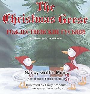 Seller image for The Christmas Geese: (With Russian Translation) (Russian Edition) [Hardcover ] for sale by booksXpress