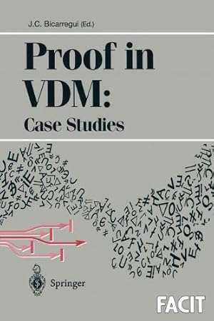 Seller image for Proof in VDM: Case Studies (Formal Approaches to Computing and Information Technology (FACIT)) [Paperback ] for sale by booksXpress