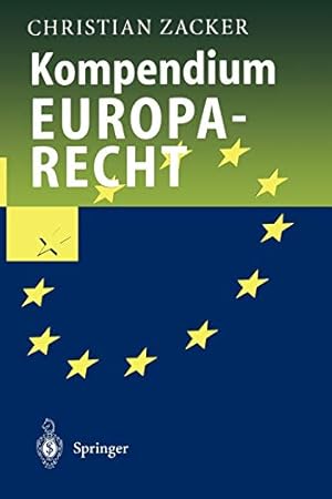 Image du vendeur pour Kompendium Europarecht (German Edition) by Zacker, Christian [Paperback ] mis en vente par booksXpress