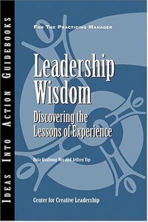 Seller image for Leadership Wisdom: Discovering the Lessons of Experience [Soft Cover ] for sale by booksXpress