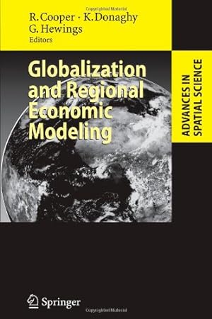 Seller image for Globalization and Regional Economic Modeling (Advances in Spatial Science) [Paperback ] for sale by booksXpress