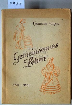 Gemeinsames Leben. 1770 bis 1870 in braunschweigischen Familienpapieren.