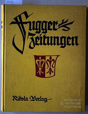 Image du vendeur pour Fugger-Zeitungen. Ungedruckte Briefe an das Haus Fugger aus den Jahren 1568-1605. Mit 24 Bildtafeln. mis en vente par Antiquariat hinter der Stadtmauer