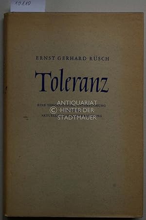 Seller image for Toleranz. Eine theologische Untersuchung und eine aktuelle Auseinandersetzung. for sale by Antiquariat hinter der Stadtmauer