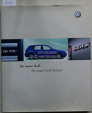 Image du vendeur pour Ihr neuer Golf - Ihr neuer Golf Variant. mis en vente par Antiquariat hinter der Stadtmauer