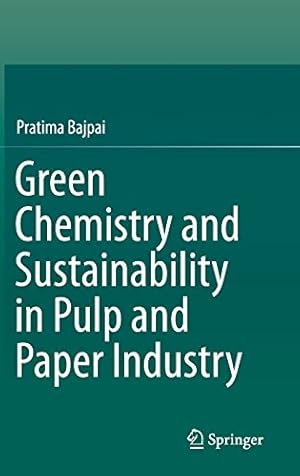 Immagine del venditore per Green Chemistry and Sustainability in Pulp and Paper Industry by Bajpai, Pratima [Hardcover ] venduto da booksXpress