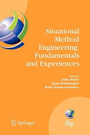 Seller image for Situational Method Engineering: Fundamentals and Experiences: Proceedings of the IFIP WG 8.1 Working Conference, 12-14 September 2007, Geneva, . in Information and Communication Technology) [Paperback ] for sale by booksXpress