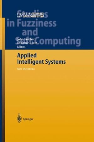 Seller image for Applied Intelligent Systems: New Directions (Studies in Fuzziness and Soft Computing) [Paperback ] for sale by booksXpress