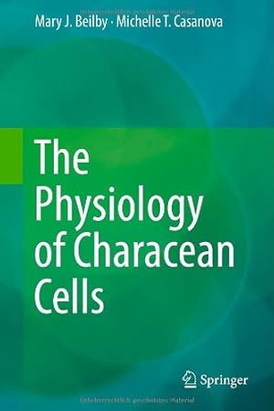 Bild des Verkufers fr The Physiology of Characean Cells by Beilby, Mary J., Casanova, Michelle T. [Hardcover ] zum Verkauf von booksXpress