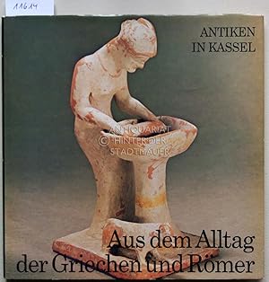 Seller image for Antiken in Kassel. Aus dem Alltag der Griechen und Rmer. Sonderdruck fr die Staatlichen Kunstsammlungen Kassel. Fotos: Winfried Schurm. for sale by Antiquariat hinter der Stadtmauer