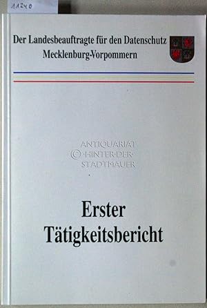 Erster Tätigkeitsbericht. [1992/3] Der Landesbeauftragte für den Datenschutz Mecklenburg-Vorpommern.