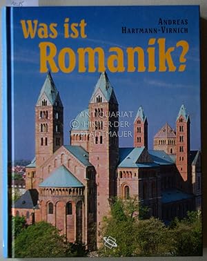 Bild des Verkufers fr Was ist Romanik? Geschichte, Formen und Technik des romanischen Kirchenbaus. zum Verkauf von Antiquariat hinter der Stadtmauer