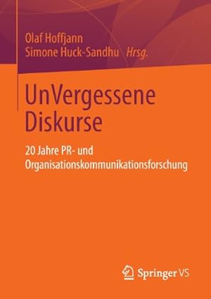 Seller image for UnVergessene Diskurse: 20 Jahre PR- und Organisationskommunikationsforschung (German Edition) [Paperback ] for sale by booksXpress