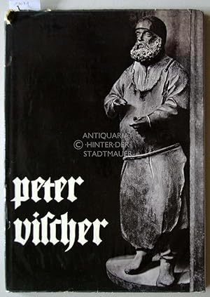 Seller image for Peter Vischer. for sale by Antiquariat hinter der Stadtmauer