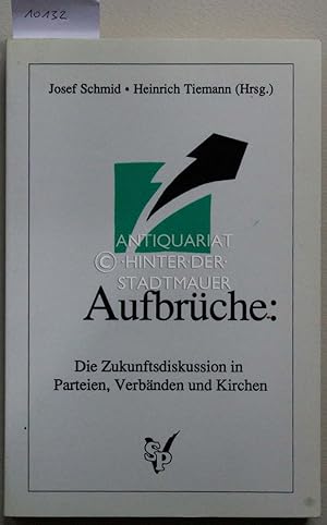 Seller image for Aufbrche: die Zukunftsdiskussionen in Parteien, Verbnden und Kirchen. for sale by Antiquariat hinter der Stadtmauer