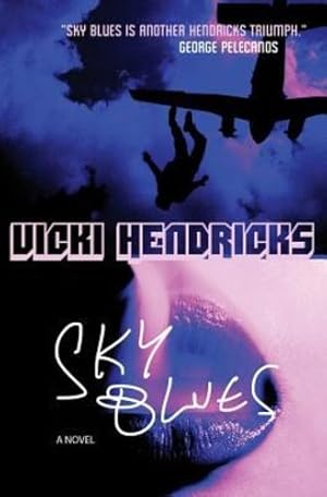 Imagen del vendedor de Sky Blues by Hendricks, Vicki [Paperback ] a la venta por booksXpress