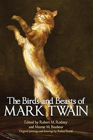 Seller image for The Birds and Beasts of Mark Twain [Paperback ] for sale by booksXpress