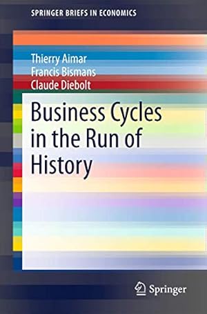 Image du vendeur pour Business Cycles in the Run of History (SpringerBriefs in Economics) [Soft Cover ] mis en vente par booksXpress