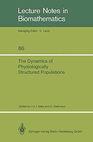 Seller image for The Dynamics of Physiologically Structured Populations (Lecture Notes in Biomathematics) [Paperback ] for sale by booksXpress