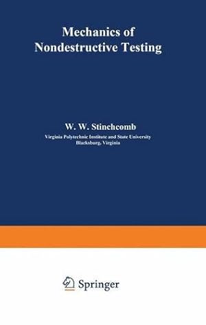 Bild des Verkufers fr Mechanics of Nondestructive Testing by Stinchcomb [Paperback ] zum Verkauf von booksXpress