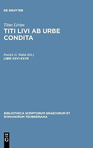 TITUS LIVIUS 1989 Relié WALSH AB URBE CONDITA LIBRI XXVI-XXVII TITI LIVI 