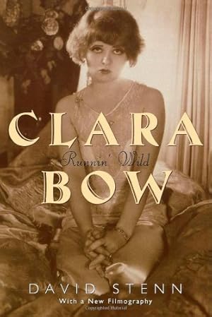 Imagen del vendedor de Clara Bow: Runnin' Wild by Stenn, David [Paperback ] a la venta por booksXpress