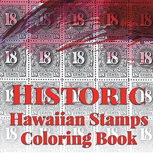 Bild des Verkufers fr Historic Hawaiian Stamps Coloring Book: Relaxing and de-stressing coloring therapy for adults (Island Color) (Volume 3) [Soft Cover ] zum Verkauf von booksXpress