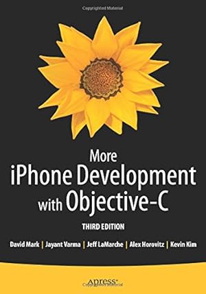 Seller image for More iPhone Development with Objective-C: Further Explorations of the iOS SDK by Kim, Kevin, Horovitz, Alex, Mark, David, LaMarche, Jeff, Varma, Jayant [Paperback ] for sale by booksXpress