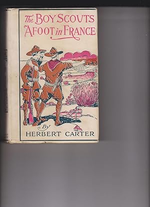 The Boy Scouts Afood in France by Carter, Herbert