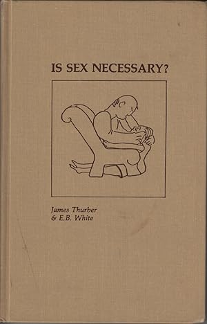 Bild des Verkufers fr Is Sex Necessary?: Or, Why You Feel the Way You Do zum Verkauf von Robinson Street Books, IOBA
