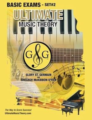 Seller image for Basic Music Theory Exams Set #2 - Ultimate Music Theory Exam Series: Preparatory, Basic, Intermediate & Advanced Exams Set #1 & Set #2 - Four Exams in Set PLUS All Theory Requirements! [Soft Cover ] for sale by booksXpress