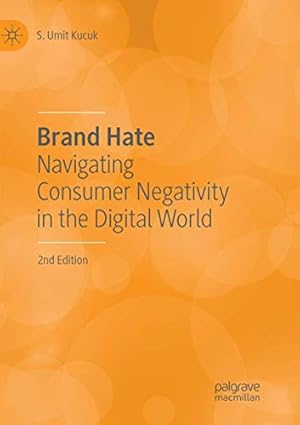 Seller image for Brand Hate: Navigating Consumer Negativity in the Digital World by Kucuk, S. Umit [Paperback ] for sale by booksXpress