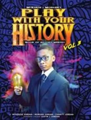 Bild des Verkufers fr Play with Your History Vol. 3: Book of History Makers (McKenzie & Morgan's) [Hardcover ] zum Verkauf von booksXpress