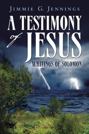 Seller image for A Testimony of Jesus: Writings of Solomon [Soft Cover ] for sale by booksXpress