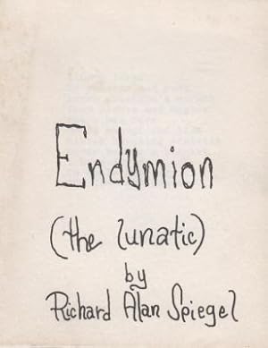 Bild des Verkufers fr Endymion (the lunatic) by Spiegel, Richard Alan zum Verkauf von Robinson Street Books, IOBA