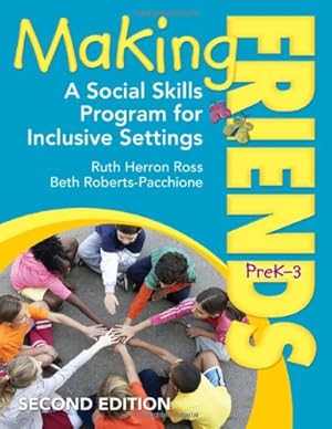 Seller image for Making Friends, PreKâ"3: A Social Skills Program for Inclusive Settings by Ross, Ruth Herron, Roberts-Pacchione, Elizabeth L. [Paperback ] for sale by booksXpress