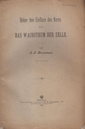 Imagen del vendedor de Ueber den Einfluss des Kerns auf das Wachsthum der Zelle by Gerassimow, J.J. a la venta por Robinson Street Books, IOBA