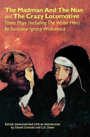 Image du vendeur pour The Madman and the Nun and the Crazy Locomotive by Witkiewicz, Stanislaw Ignacy [Paperback ] mis en vente par booksXpress