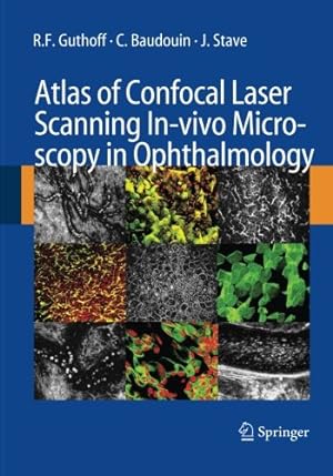 Imagen del vendedor de Atlas of Confocal Laser Scanning In-vivo Microscopy in Ophthalmology by Guthoff, R.F. F. [Paperback ] a la venta por booksXpress