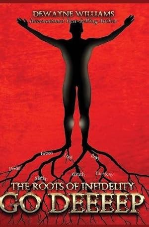 Seller image for The Roots of Infidelity Go Deeeep [Hardcover ] for sale by booksXpress