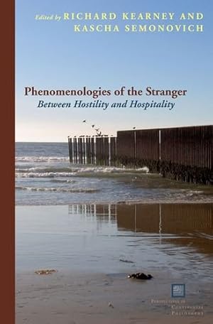 Immagine del venditore per Phenomenologies of the Stranger: Between Hostility and Hospitality (Perspectives in Continental Philosophy) [Paperback ] venduto da booksXpress