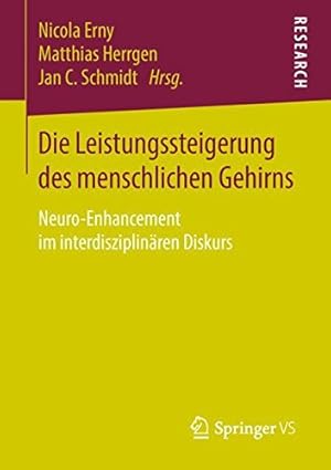 Seller image for Die Leistungssteigerung des menschlichen Gehirns: Neuro-Enhancement im interdisziplinären Diskurs (German Edition) [Paperback ] for sale by booksXpress