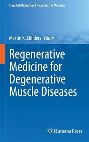 Seller image for Regenerative Medicine for Degenerative Muscle Diseases (Stem Cell Biology and Regenerative Medicine) [Hardcover ] for sale by booksXpress