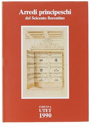 ARREDI PRINCIPESCHI DEL SEICENTO FIORENTINO. Disegni di Diacinto Maria Marmi. [ottimo, con astucc...