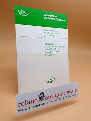 Bild des Verkufers fr Chloranil : (2,3,5,6-Tetrachlor-2,5-cyclohexadien-1,4-dion) / hrsg. vom Beratergremium fr Umweltrelevante Altstoffe (BUA) der Gesellschaft Deutscher Chemiker / Gesellschaft Deutscher Chemiker. Beratergremium fr Umweltrelevante Altstoffe: BUA-Stoffbericht ; 85 zum Verkauf von Roland Antiquariat UG haftungsbeschrnkt