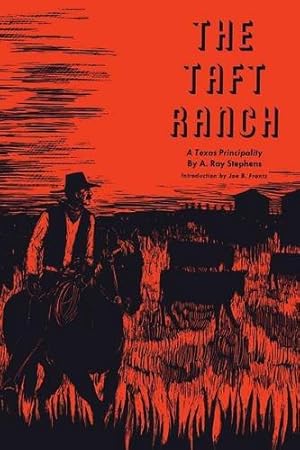 Seller image for The Taft Ranch: A Texas Principality (M. K. Brown Range Life) by Stephens, A. Ray [Paperback ] for sale by booksXpress