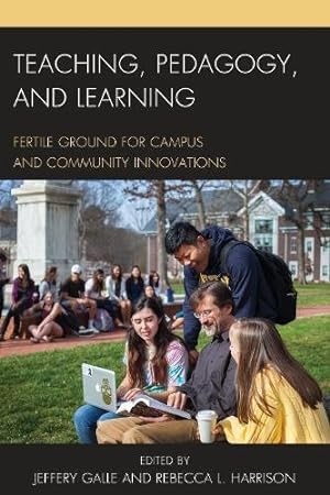 Imagen del vendedor de Teaching, Pedagogy, and Learning: Fertile Ground for Campus and Community Innovations [Paperback ] a la venta por booksXpress