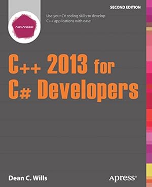 Image du vendeur pour C++ 2013 for C# Developers by Wills, Dean C. [Paperback ] mis en vente par booksXpress