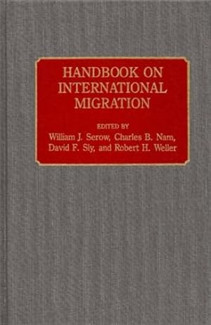 Immagine del venditore per Handbook on International Migration [Hardcover ] venduto da booksXpress